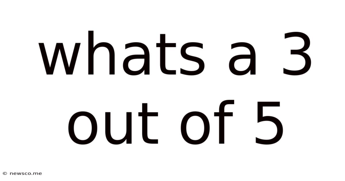 Whats A 3 Out Of 5
