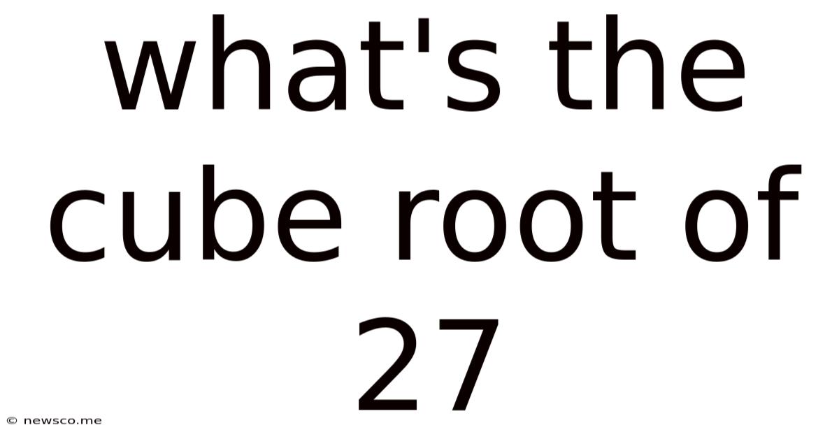 What's The Cube Root Of 27