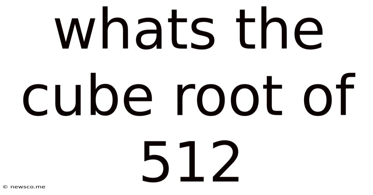 Whats The Cube Root Of 512