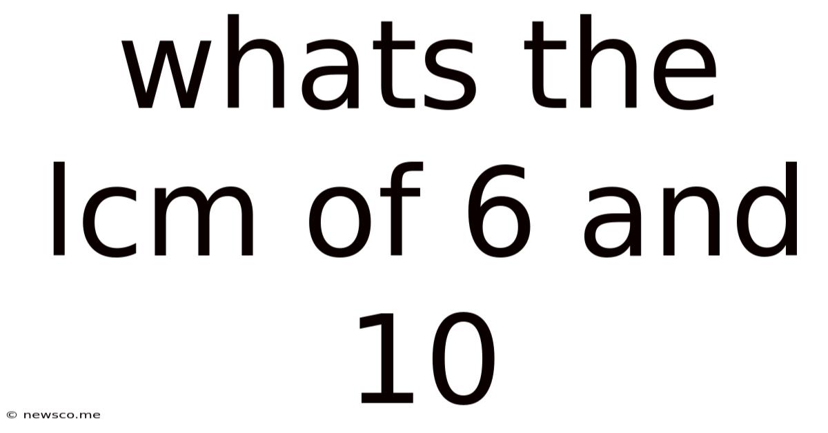 Whats The Lcm Of 6 And 10