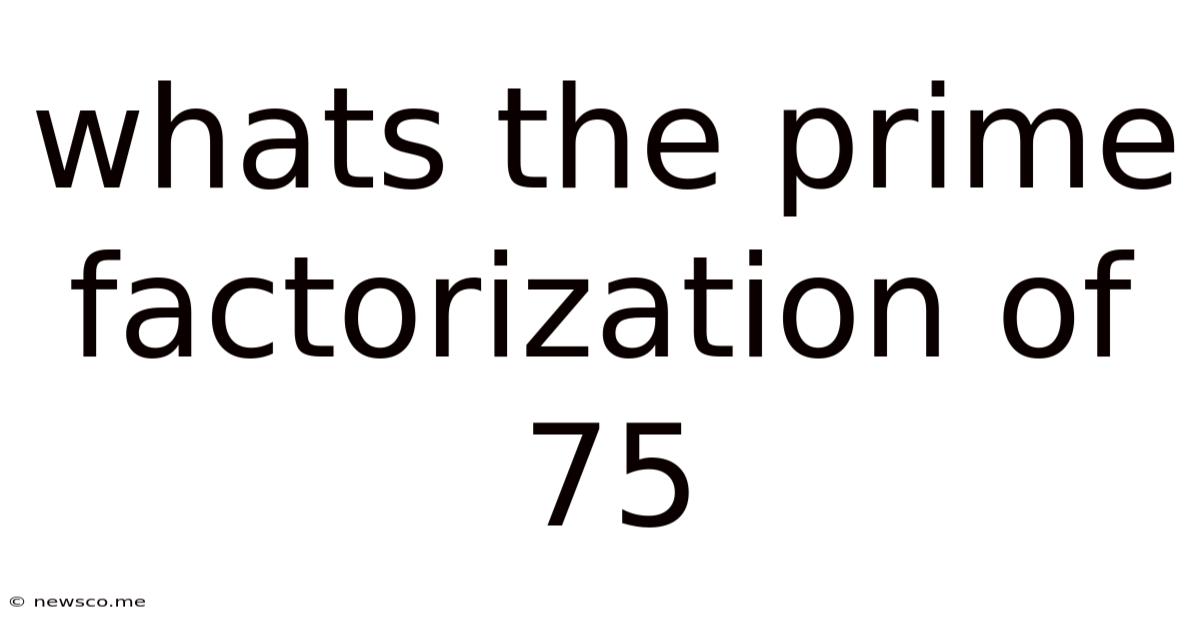Whats The Prime Factorization Of 75