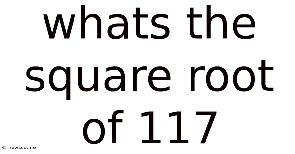 Whats The Square Root Of 117