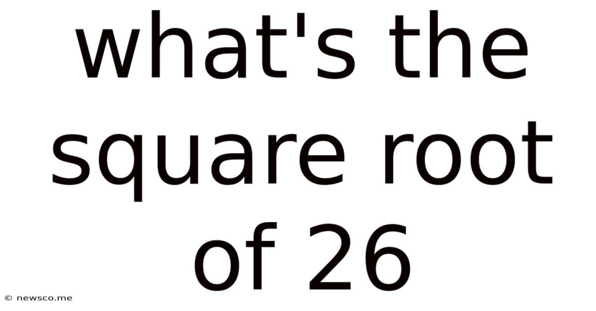 What's The Square Root Of 26