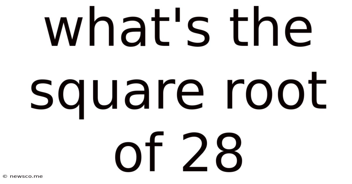 What's The Square Root Of 28