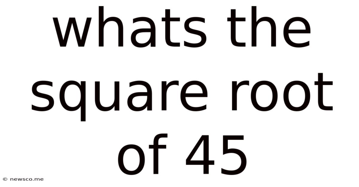 Whats The Square Root Of 45