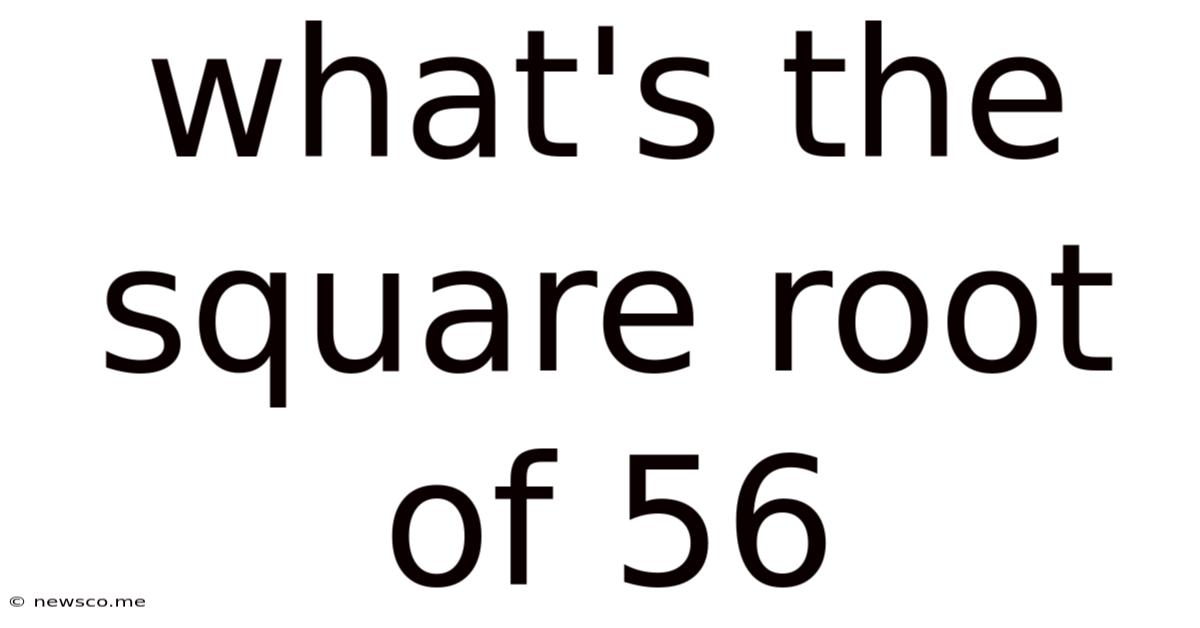 What's The Square Root Of 56