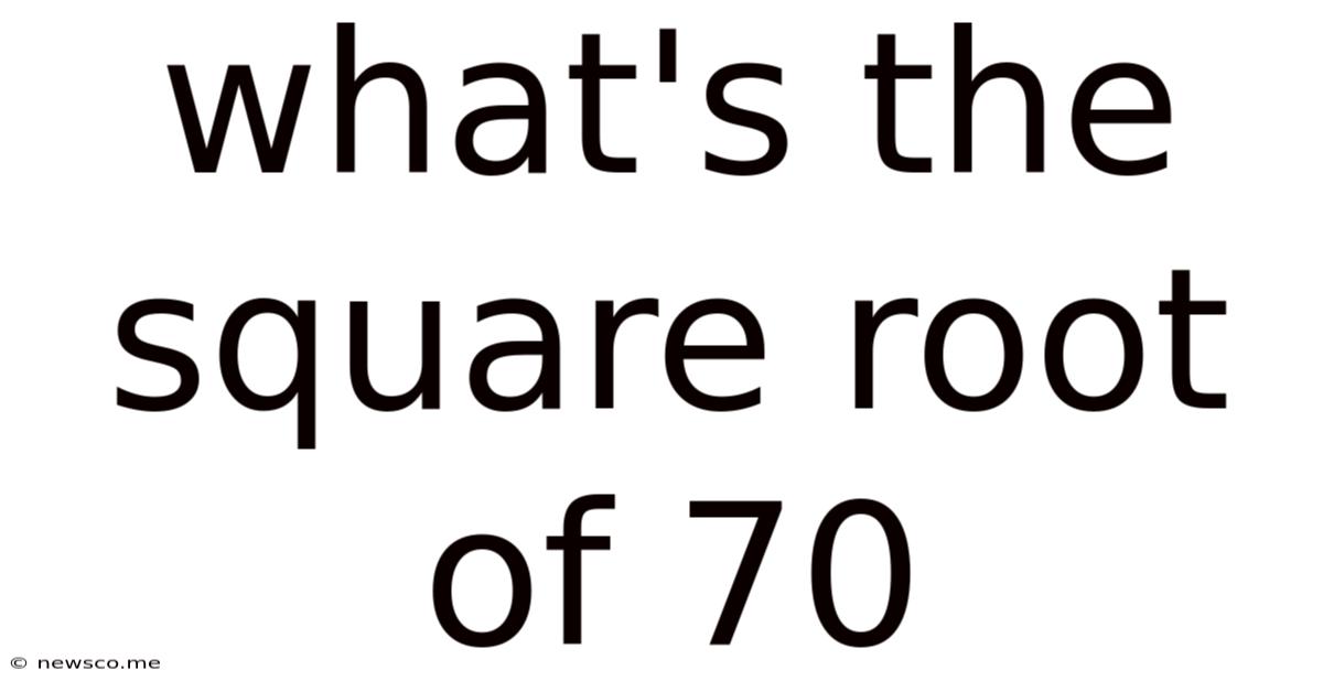 What's The Square Root Of 70