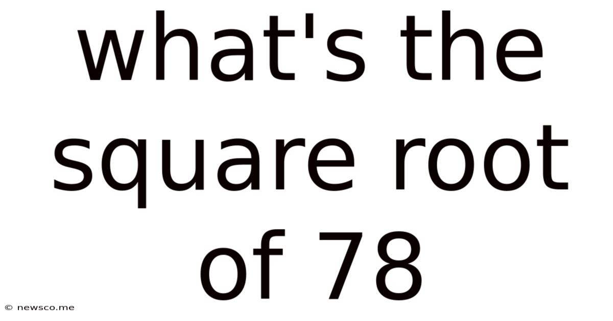 What's The Square Root Of 78