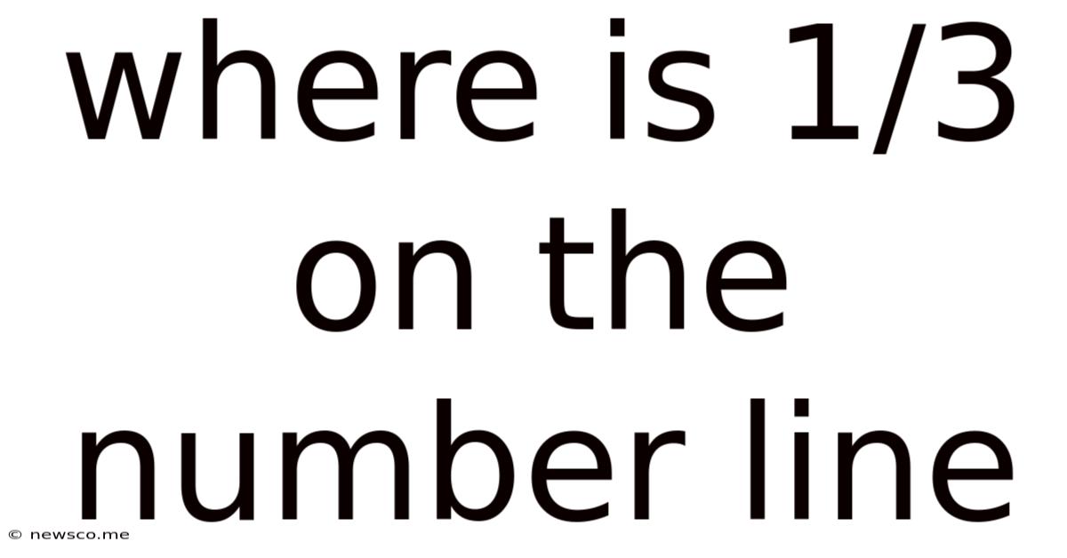 Where Is 1/3 On The Number Line