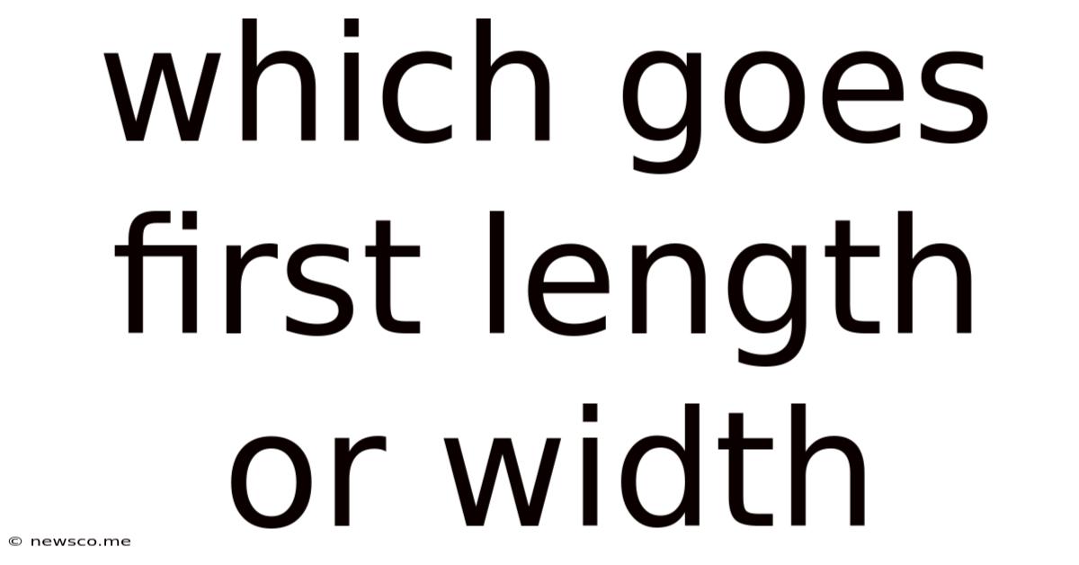 Which Goes First Length Or Width
