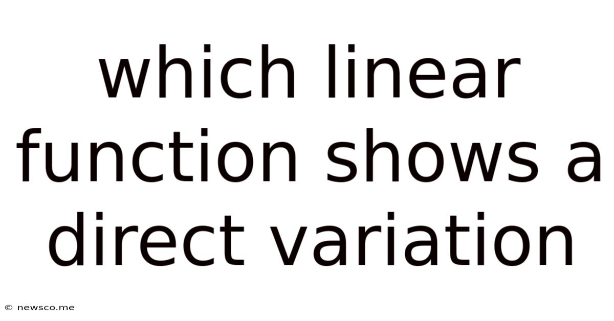 Which Linear Function Shows A Direct Variation
