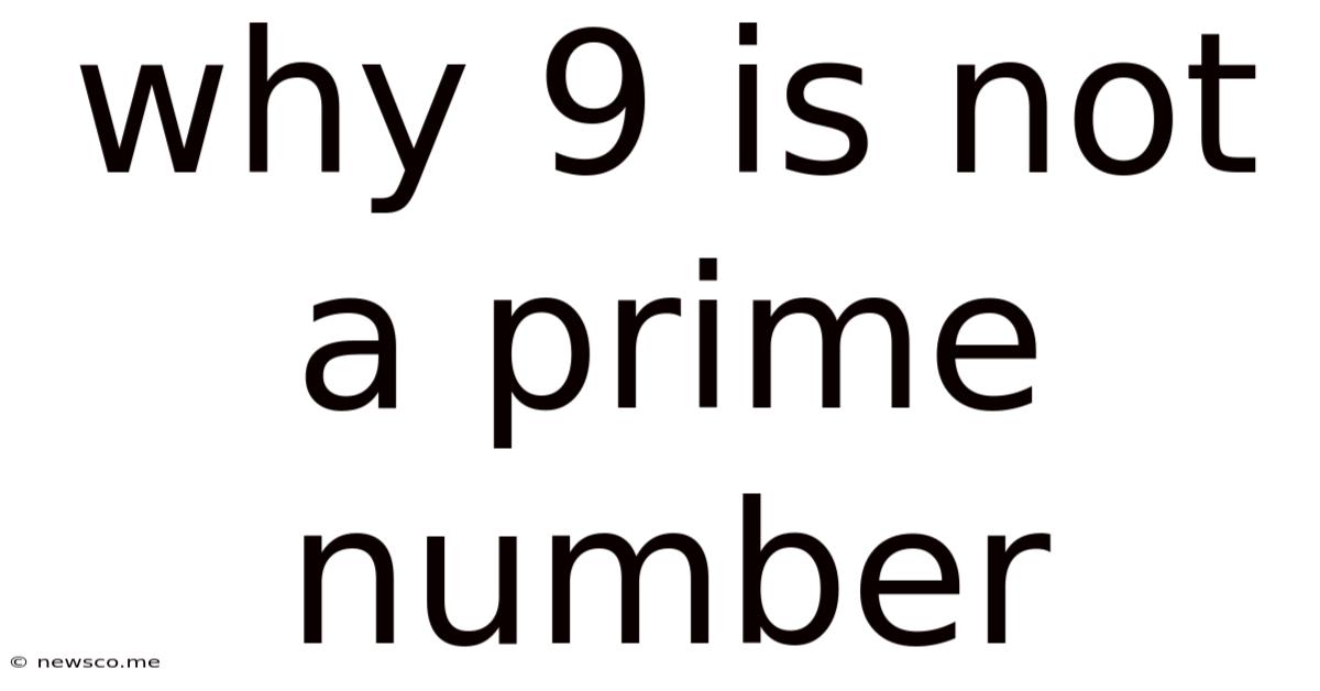 Why 9 Is Not A Prime Number