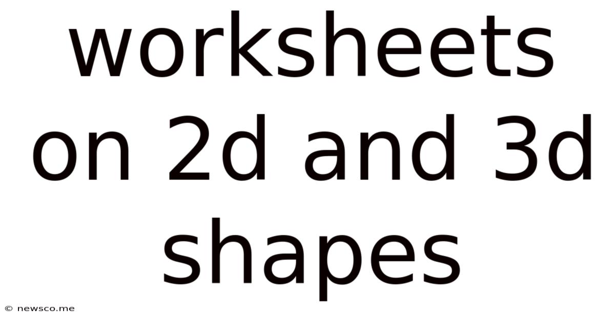 Worksheets On 2d And 3d Shapes