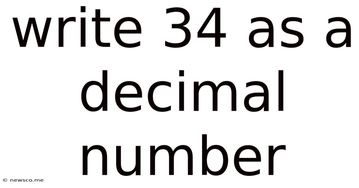 Write 34 As A Decimal Number