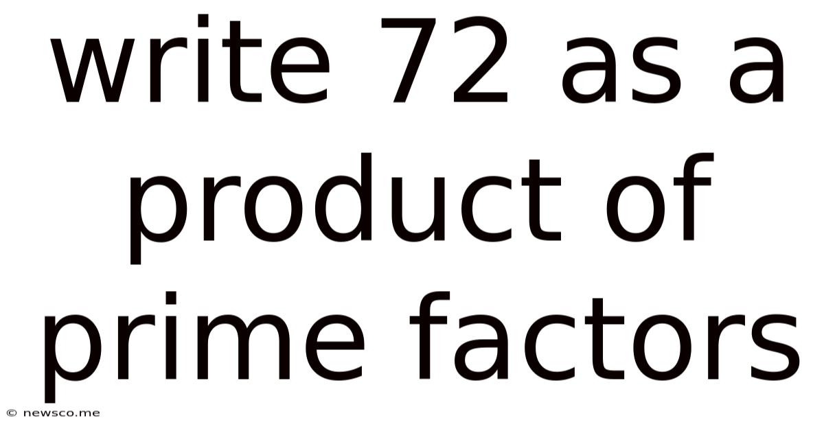 Write 72 As A Product Of Prime Factors