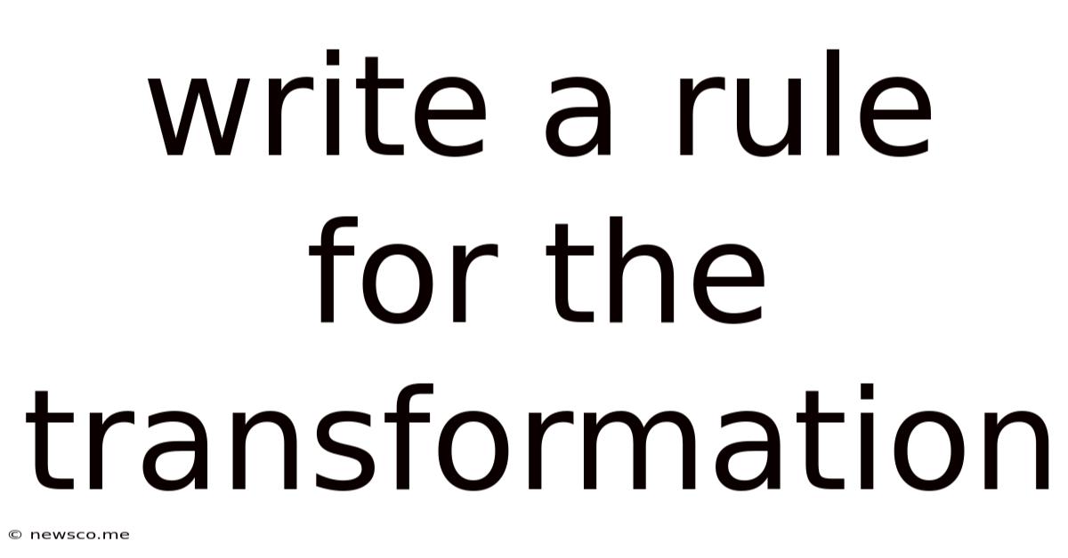 Write A Rule For The Transformation
