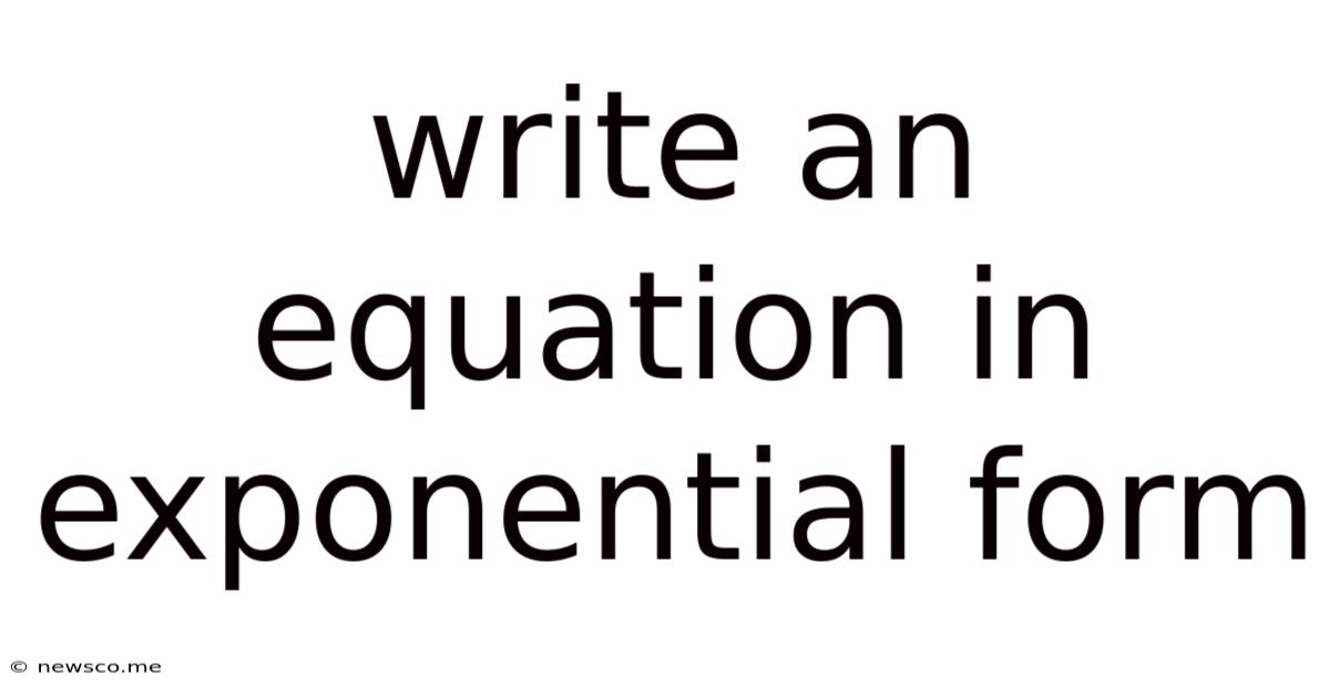 Write An Equation In Exponential Form