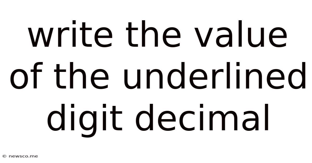 Write The Value Of The Underlined Digit Decimal