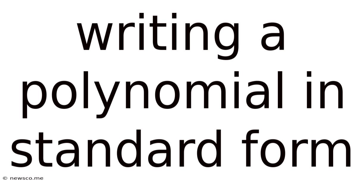 Writing A Polynomial In Standard Form